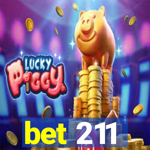 bet 211